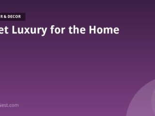 Quiet Luxury for the Home