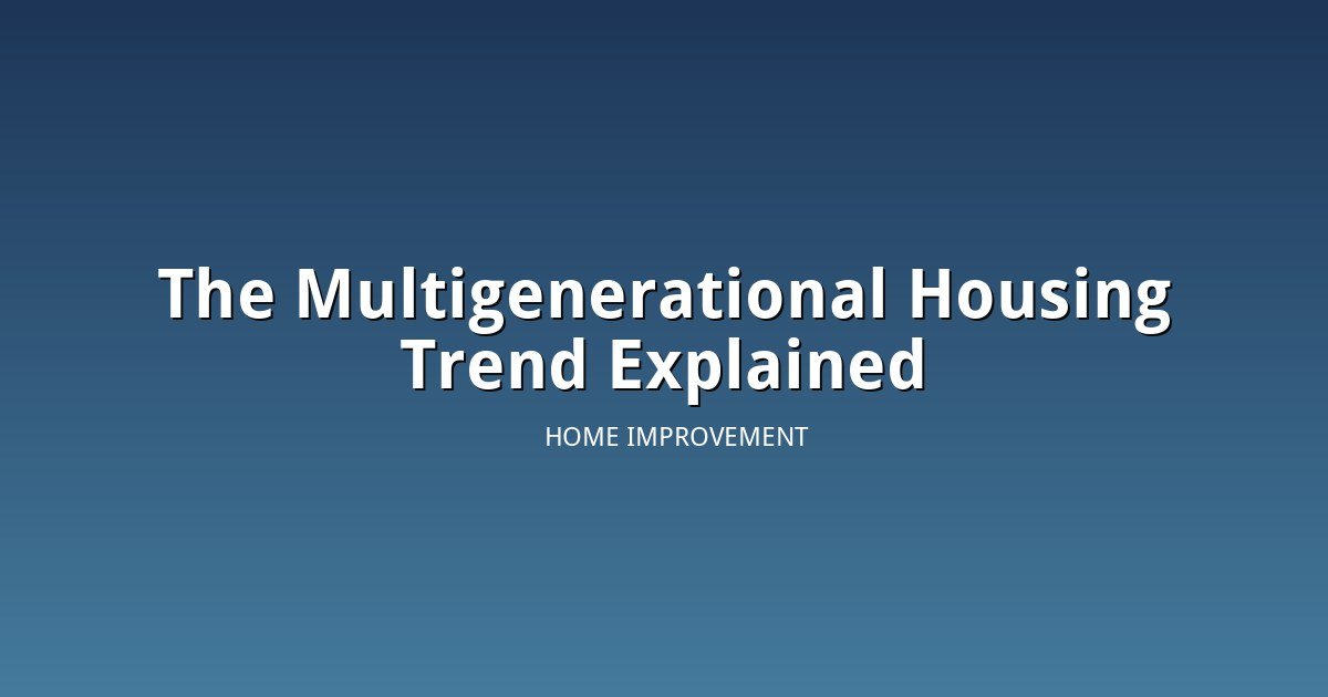 The Multigenerational Housing Trend: What an In-Law Suite Conversion Actually Involves