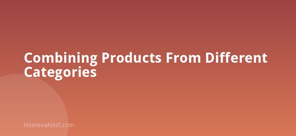Combining Products From Different Categories