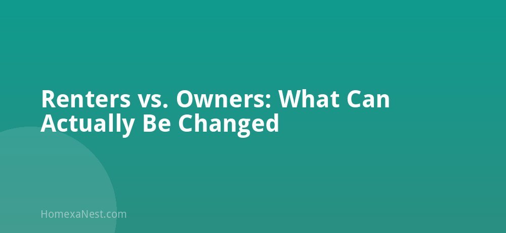 Renters vs. Owners: What Can Actually Be Changed